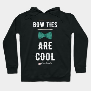 Bow Ties are cool Hoodie